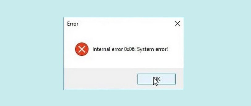 Internal Error 0x06 System